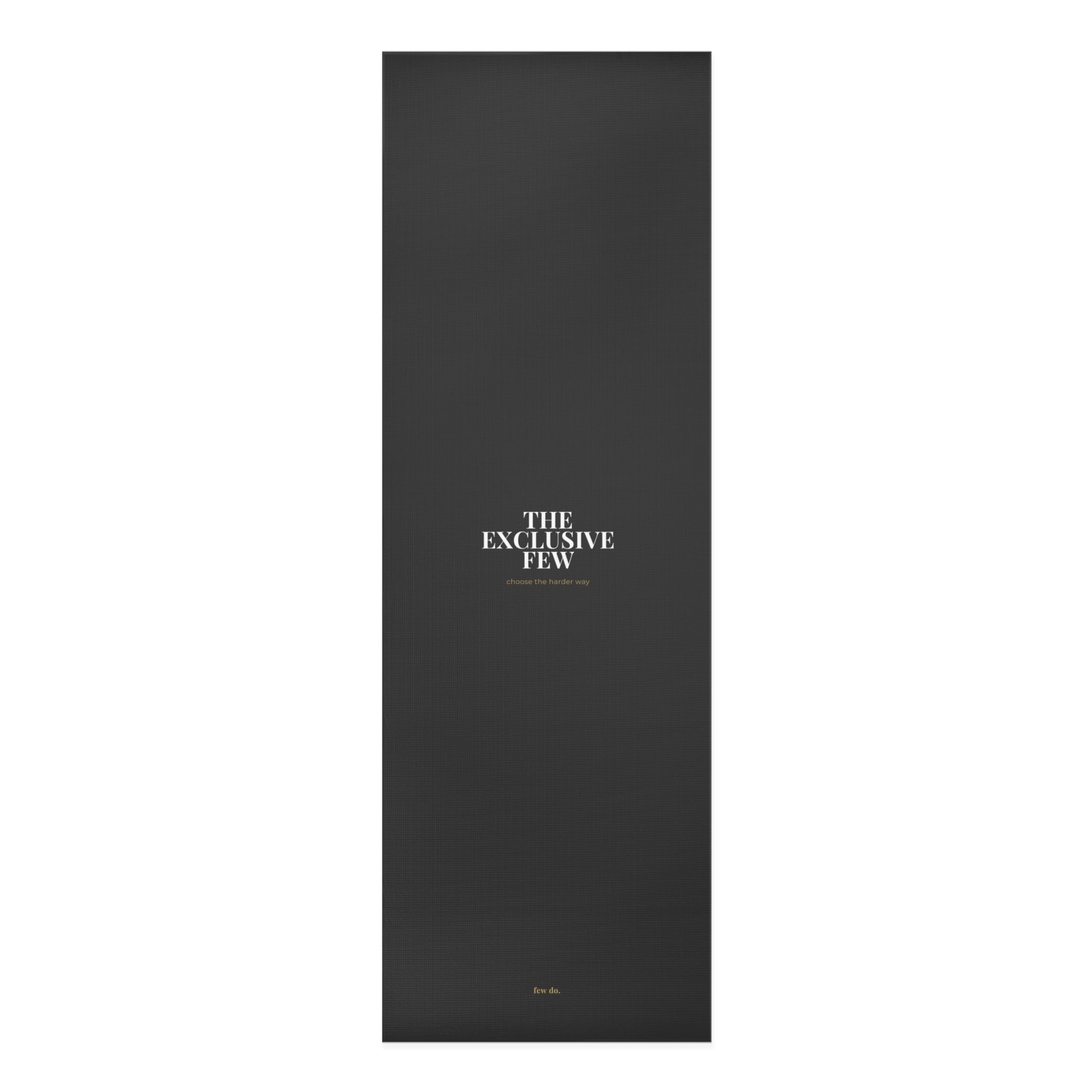 Exclusive Few™ Performance Foam Yoga Mat — “Choose the Harder Way” Edition