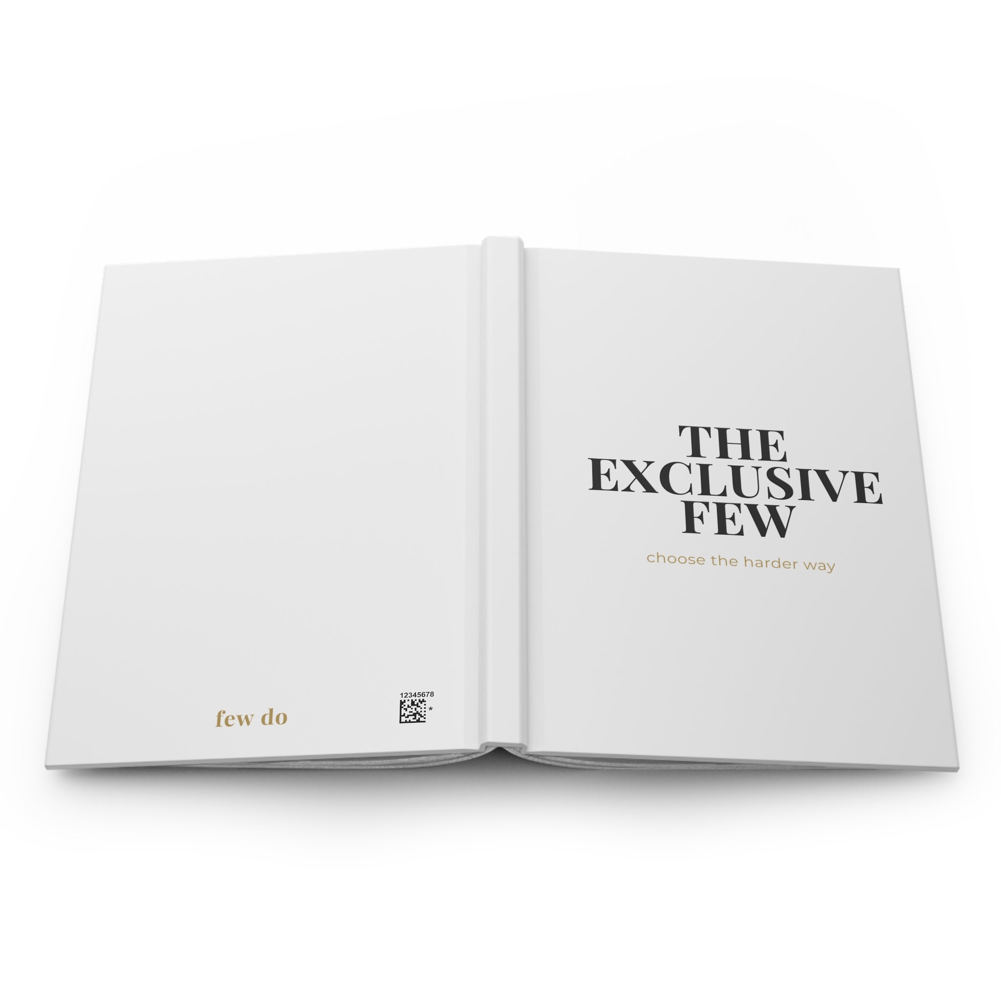 Exclusive Few™ Hardcover Journal — “Choose the Harder Way” Edition