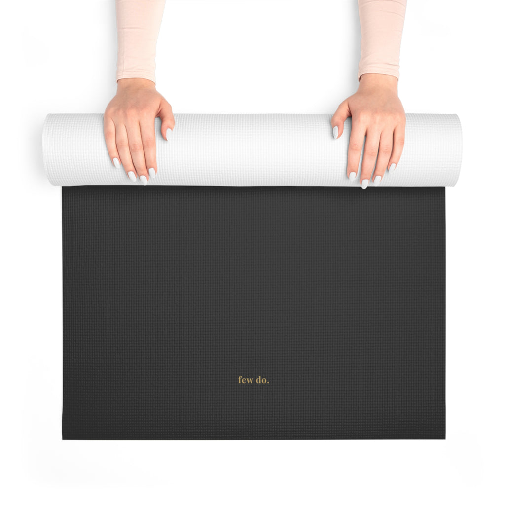 Exclusive Few™ Performance Foam Yoga Mat — “Choose the Harder Way” Edition