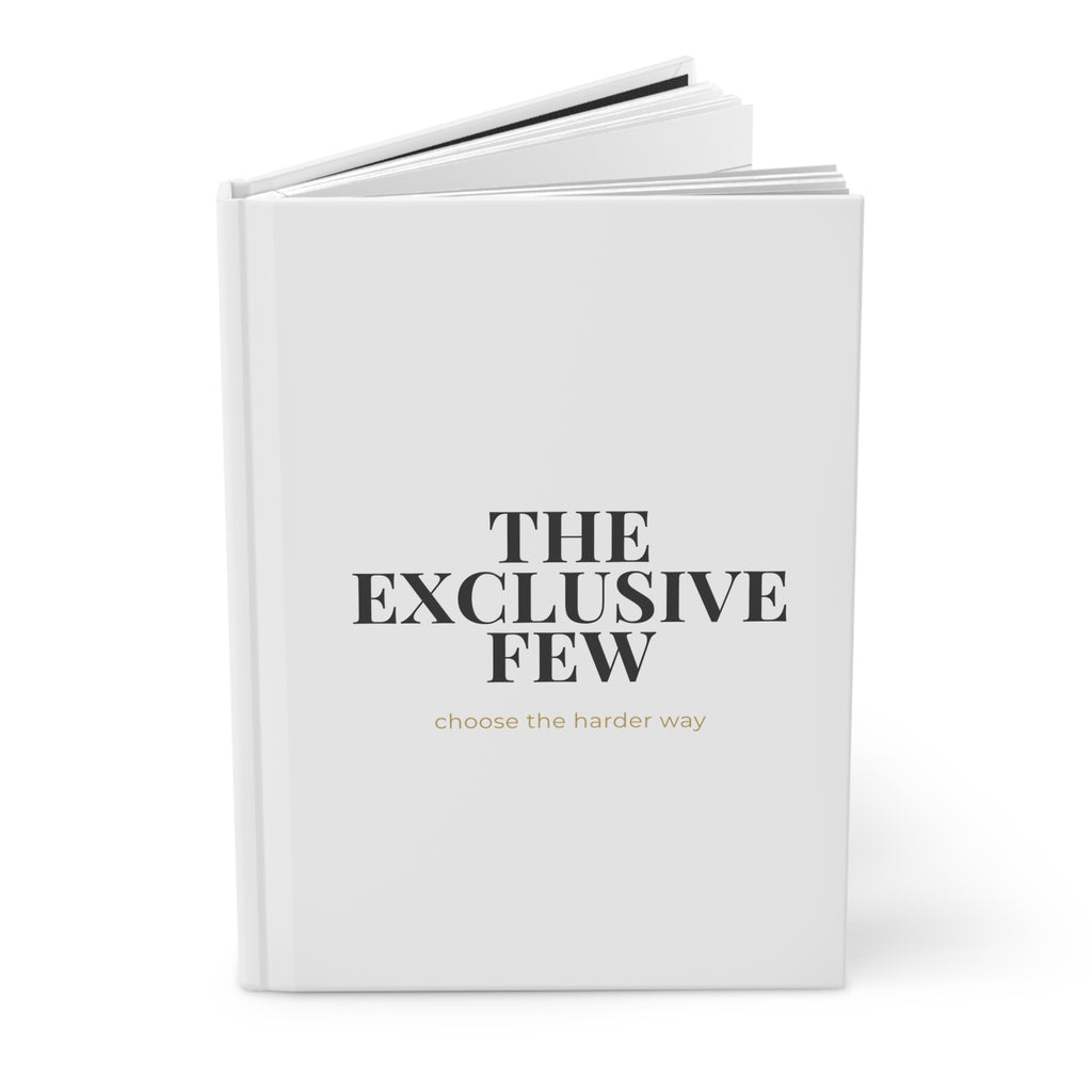 Exclusive Few™ Hardcover Journal — “Choose the Harder Way” Edition